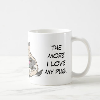The More People I Meet the More I Love My Pug Coffee Mug