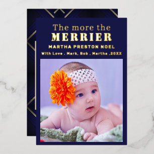 The More the Merrier 2 Photo Baby Birth Gold Foil  Holiday Card