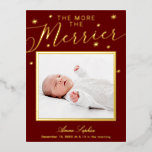 The More The Merrier Christmas Birth Announcement<br><div class="desc">Cute calligraphy,  baby birth announcement Christmas postcard. Easy to personalize with your details. PLEASE NOTE: For assistance on orders,  shipping,  product information,  etc.,  contact Zazzle Customer Care directly.</div>
