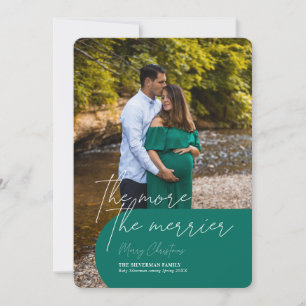 The More the Merrier Pregnancy Photo Holiday Card
