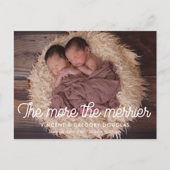 The more the merrier twin birth announcement postcard (Front)