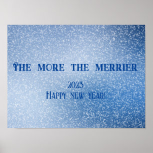 The more the merrier wishes new year poster