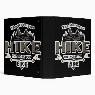 The more you hike the more you like binder