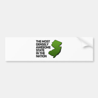The Most Densely Awesome State in the Nation Bumper Sticker