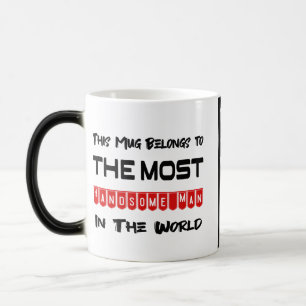 The Most handsome Man Magic Mug