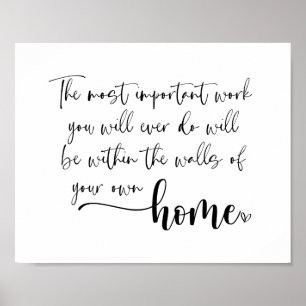 The Most Important Work Inspirational Poster