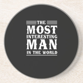 The Most Interesting Man in the World Coaster