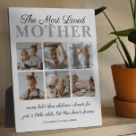 The Most Loved Mother Photo Plaque<br><div class="desc">Modern mothers day picture plaque featuring the cute saying "the most loved mother", 6 photos of the kids, their names, and the caption "moms hold their children's hands for just a little while, but their hearts forever".</div>