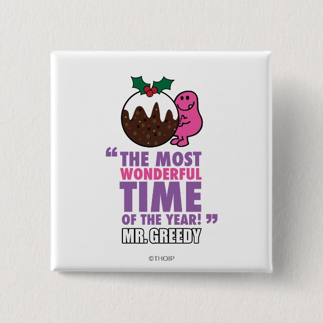 The Most Wonderful Time 2 Inch Square Button (Front)
