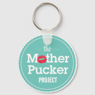 The Mother Pucker Project Keychain