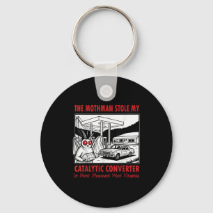 The Mothman Stole My Catalytic Converter Retro Fun Keychain