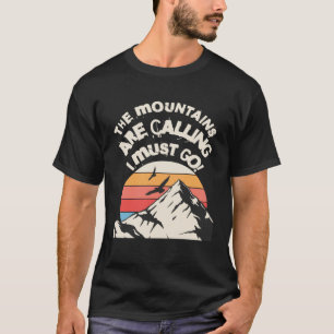 The Mountain is Calling Hikers Retro Sunset Adven T-Shirt