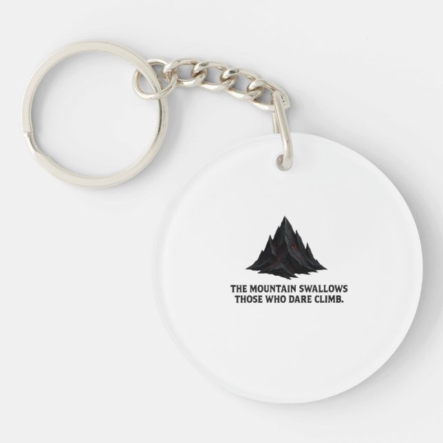 The Mountain Swallows the Brave – Dark Adventure  Keychain (Front)