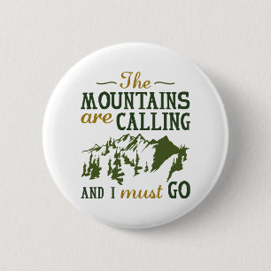 The Mountains Are Calling 2 Inch Round Button
