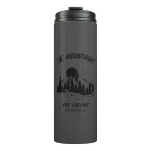 The mountains are calling and here we go 710 ml Wa Thermal Tumbler