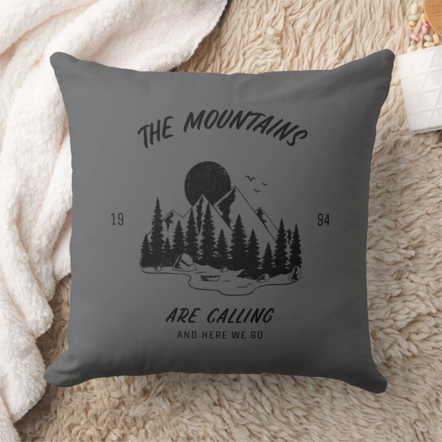 The mountains are calling and here we go  throw pillow (Blanket)