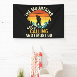 The Mountains Are Calling and I Must Go Banner