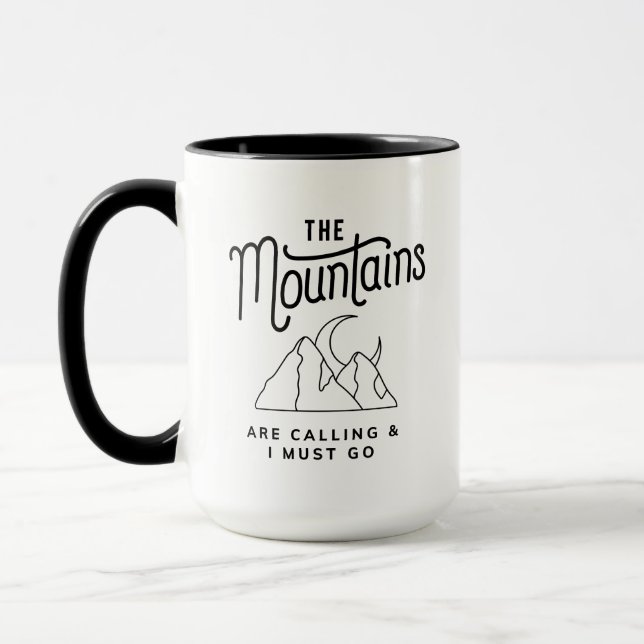 The Mountains Are Calling and I Must Go Cool Gift Mug (Left)