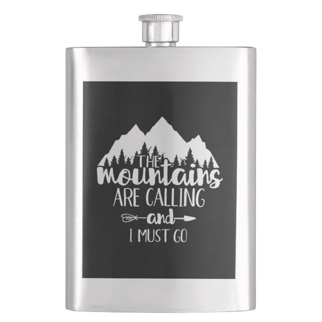 The Mountains Are Calling and I Must go Hip Flask (Front)