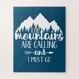 The Mountains Are Calling and I Must Go Jigsaw Puzzle