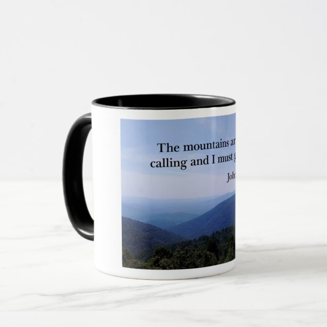 The mountains are calling and I must go. John Muir Mug (Front Left)