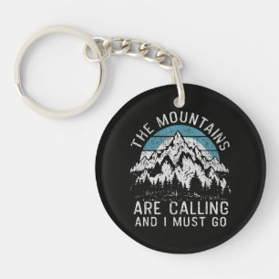 The mountains are calling and I must go Keychain