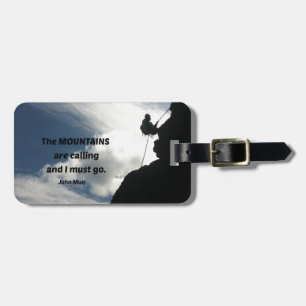 The mountains are calling and I must go. Luggage Tag