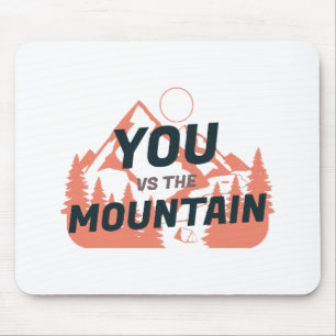 The Mountains are calling and I must go Mouse Pad