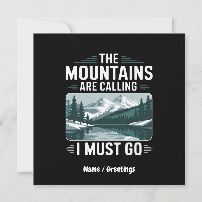 The Mountains Are Calling And I Must Go – Perfect  Invitation (Front)