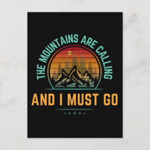 The Mountains Are Calling And I Must Go Postcard