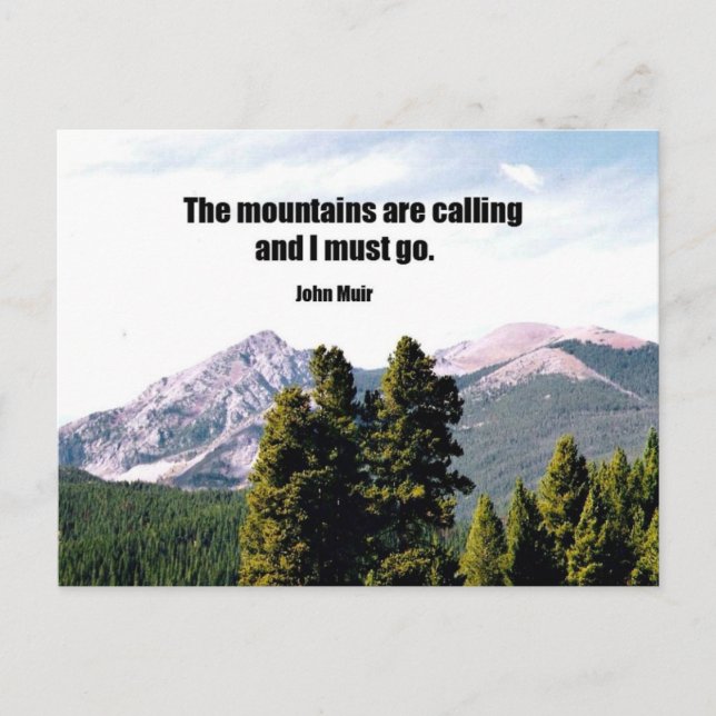 The mountains are calling and I must go. Postcard (Front)