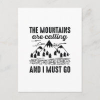 The Mountains Are Calling And I Must Go