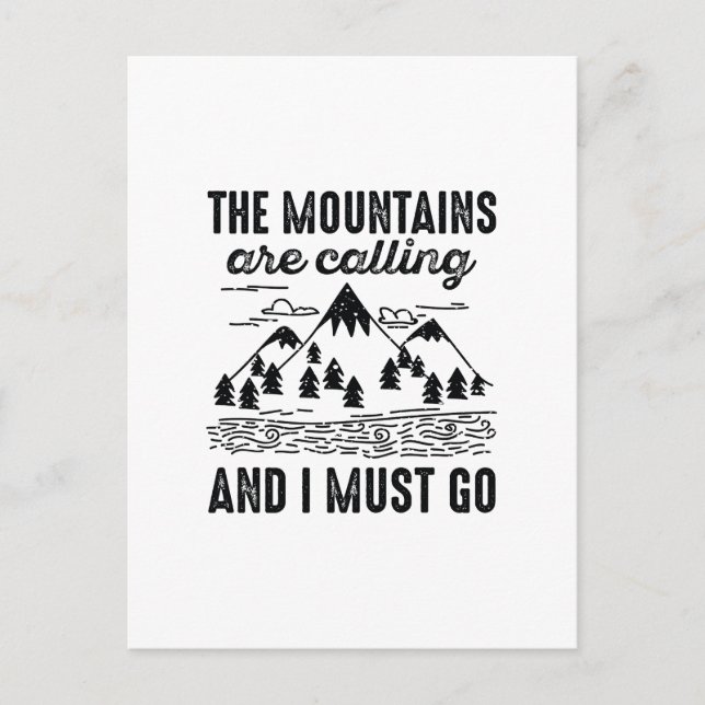 The Mountains Are Calling And I Must Go Postcard (Front)