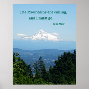The Mountains are Calling and I Must Go. Poster