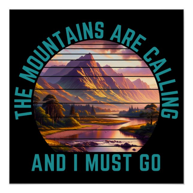 the mountains are calling and i must go poster (Front)