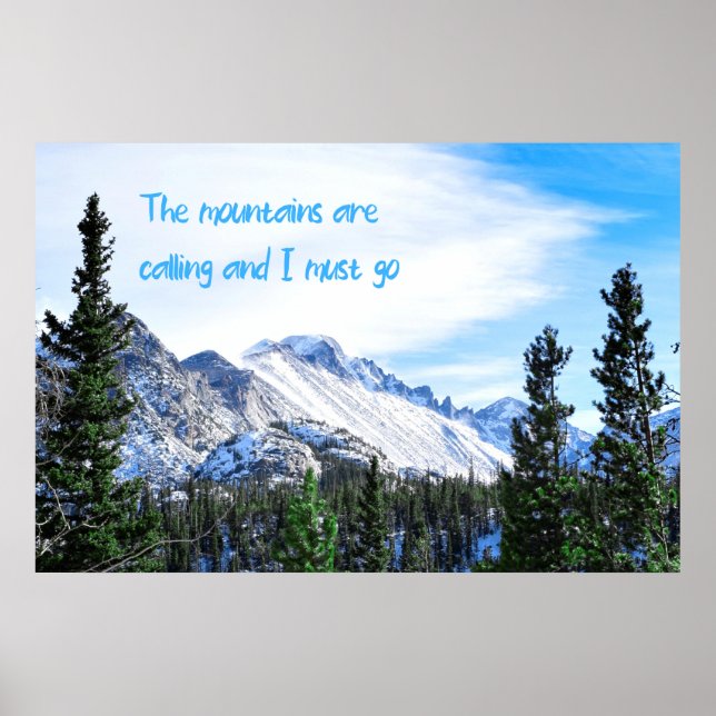The Mountains Are Calling and I Must Go Poster (Front)