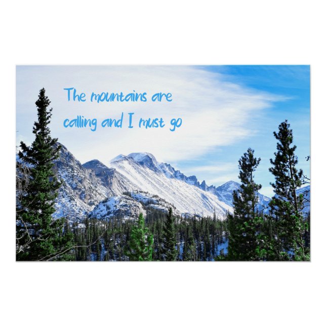 The Mountains Are Calling and I Must Go Poster (Front)