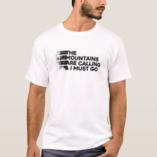 The Mountains Are Calling And I Must Go. Retro Vin T-Shirt