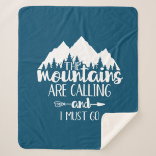The Mountains Are Calling and I Must Go Sherpa Blanket