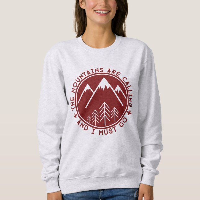 The Mountains are Calling and I Must Go Sweater (Front)