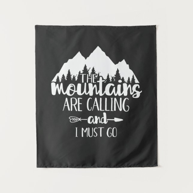The Mountains Are Calling and I Must Go Tapestry (Front)