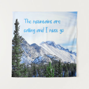 The Mountains Are Calling and I Must Go Tapestry