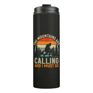 The Mountains Are Calling And I Must Go Thermal Tumbler