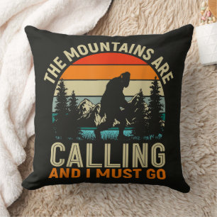The Mountains Are Calling And I Must Go Throw Pillow