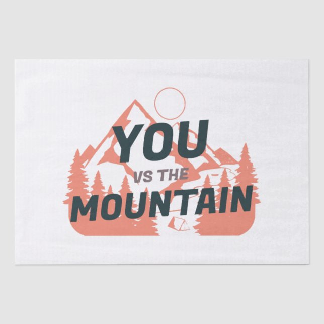 The Mountains are calling and I must go Tissue Paper (Front)