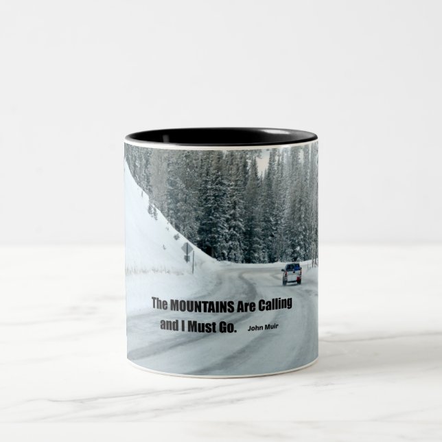 The mountains are calling and I must go. Two-Tone Coffee Mug (Center)
