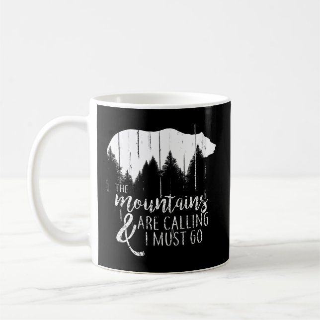 The Mountains Are Calling And I Must Go Wild Bear Coffee Mug (Left)