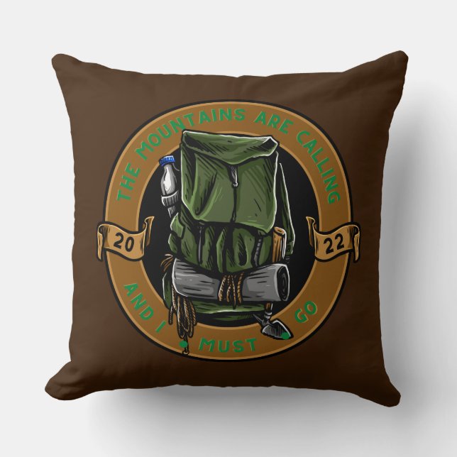 The Mountains Are Calling Backpack Hiking Camping  Throw Pillow (Front)