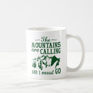 The Mountains Are Calling Coffee Mug