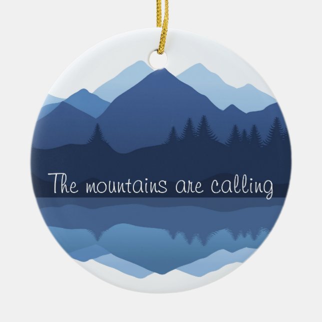 The Mountains are Calling Design Ornament (Front)